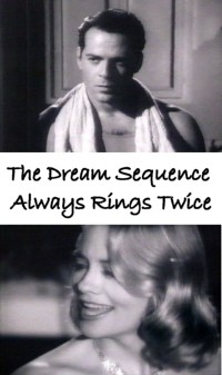 From Dream Sequence Always Rings Twice