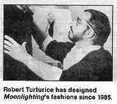 Turturice, Moonlighting's fashion designer